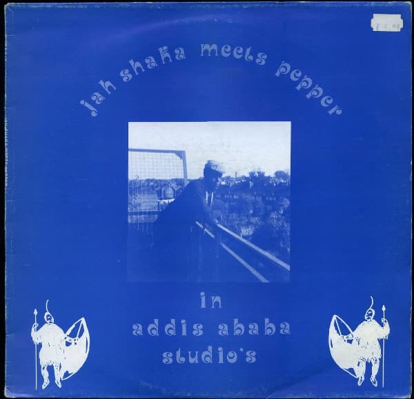 1985 JAH SHAKA MEETS PEPPER IN ADDIS ABABA STUDIO