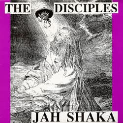 1989 JAH SHAKA THE DISCIPLES